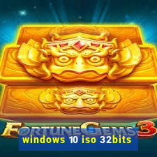 windows 10 iso 32bits